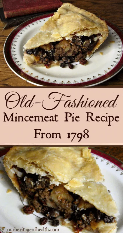 Slices of mincemeat pie on plates with text overlay "old-fashioned mincemeat pie recipe from 1798."