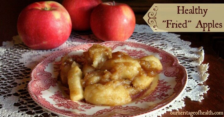 Healthy "fried" apples recipe | ourheritageofhealth.com