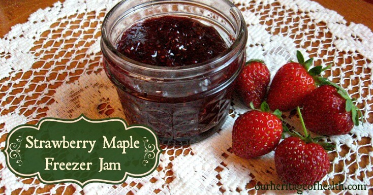 Maple-sweetened strawberry freezer jam recipe | ourheritageofhealth.com