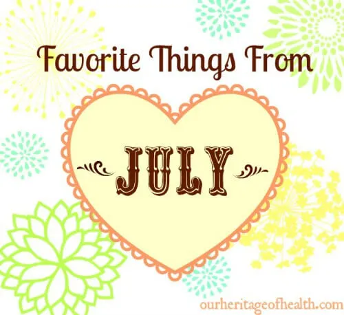 favorite things july 