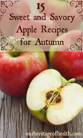 15 sweet and savory apple recipes for autumn | ourheritageofhealth.com