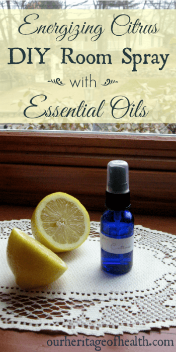 Energizing citrus DIY room spray with essential oils | ourheritageofhealth.com 