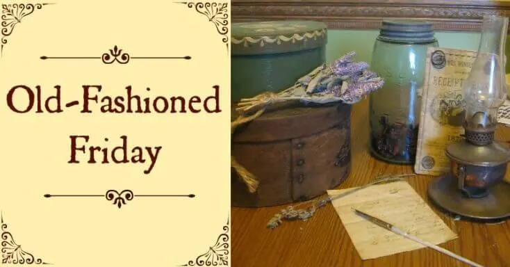 Antique Lamp, Jar, Recipe Book, and Pantry Boxes on Table with title "Old-Fashioned Friday"