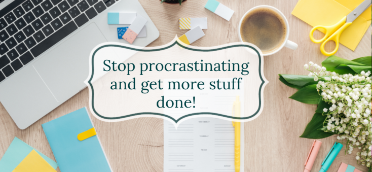 Laptop and office supplies on top of desk with text overlay "Stop procrastinating and get more stuff done!"
