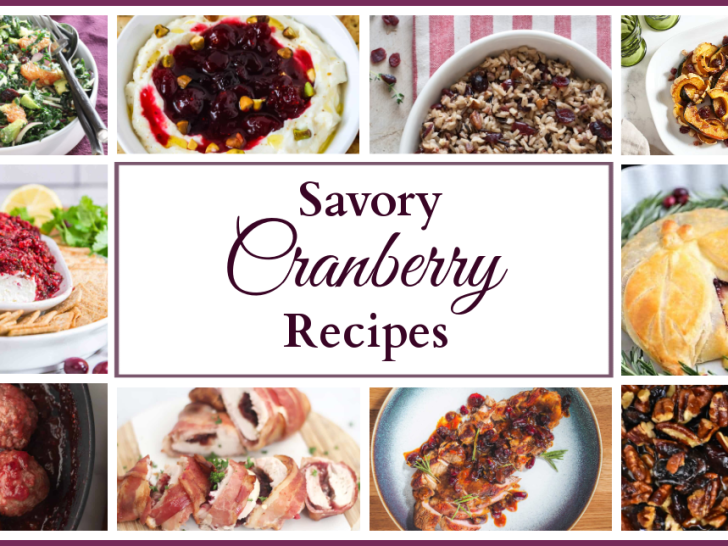 A collage of 10 different recipes featuring cranberries with text that says "Savory Cranberry Recipes."